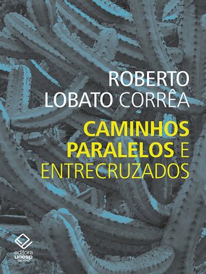 cover image of Caminhos paralelos e entrecruzados